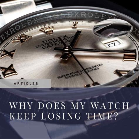 why does my watch lose time|self winding watch losing time.